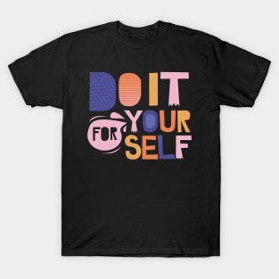 for your self T-Shirt